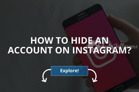 How to Hide an Account on Instagram? (Updated – 2024)