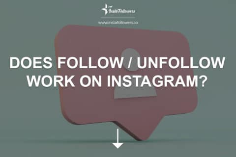 Does Follow/Unfollow Work on Instagram?