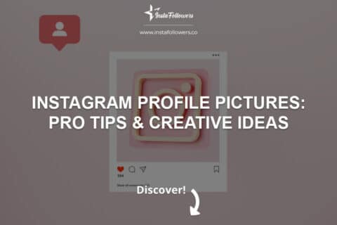 Instagram Profile Picture: Tips & Creative Ideas