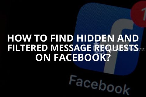 Find Filtered and Hidden Message Requests on Facebook