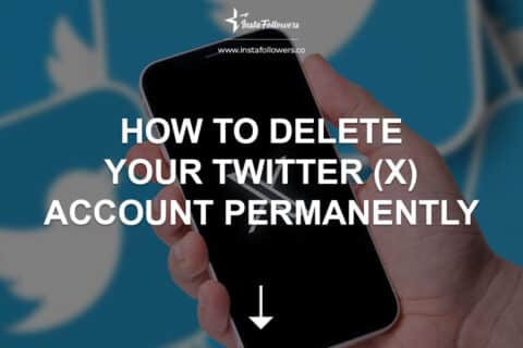 How to Delete Your Twitter (X) Account Permanently