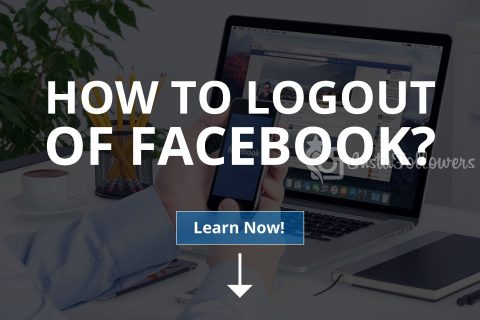 How to Logout of Facebook (+ From Other Apps)