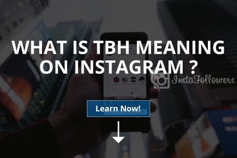 What Is TBH Meaning on Instagram?