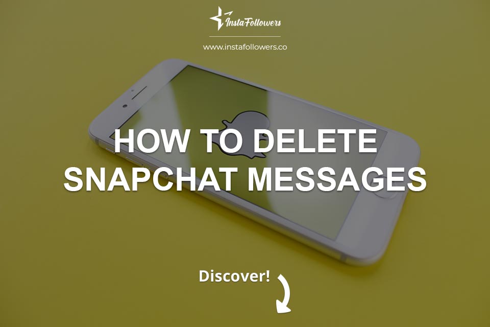 How to Delete Snapchat Messages