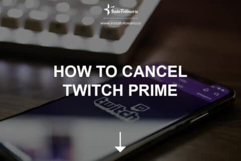 How to Cancel Twitch Prime & Amazon Prime