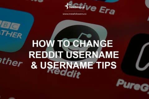 How to Change Reddit Username & Username Tips