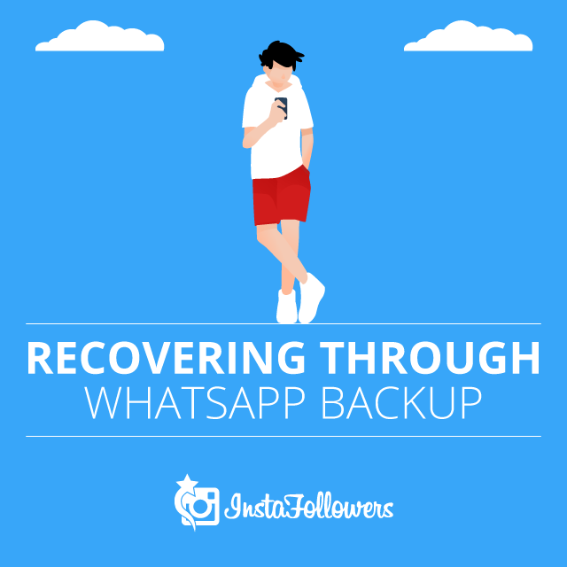 Recovering Through WhatsApp Backup