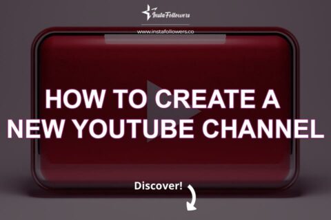 How to Create a New YouTube Channel