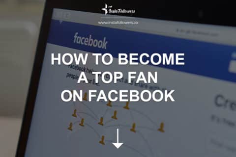 How to Become a Top Fan on Facebook