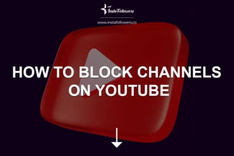 How to Block Channels on YouTube