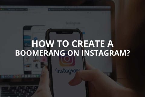 How to Create a Boomerang on Instagram