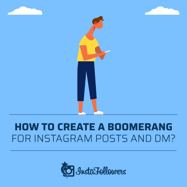 how to create a boomerang for instagram posts and dm