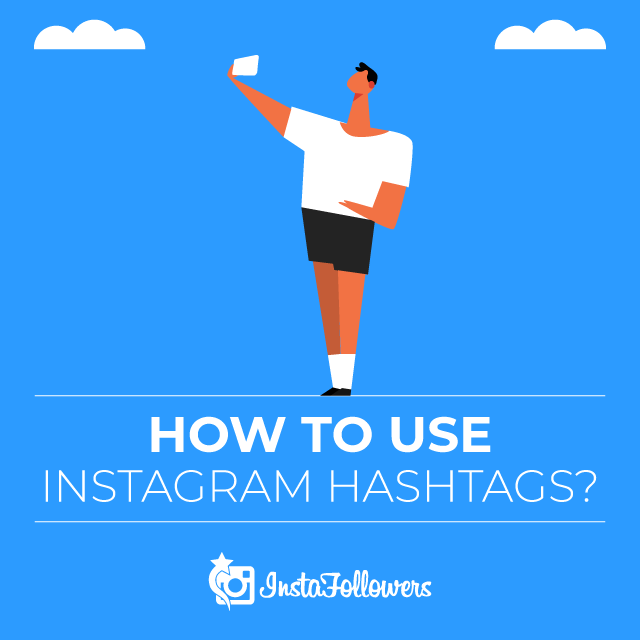 How to Use Instagram Hashtags