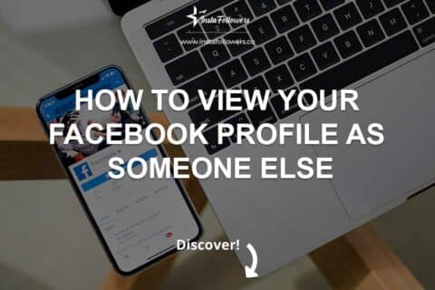 How to View Your Facebook Profile as Someone Else