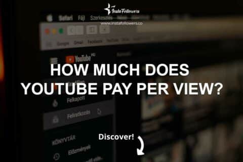 How Much Does YouTube Pay per View