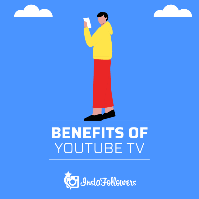 Benefits of YouTube TV