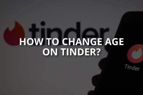 How to Change Age on Tinder