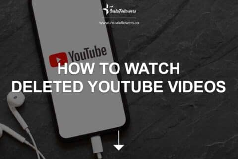 How to Watch Deleted YouTube Videos