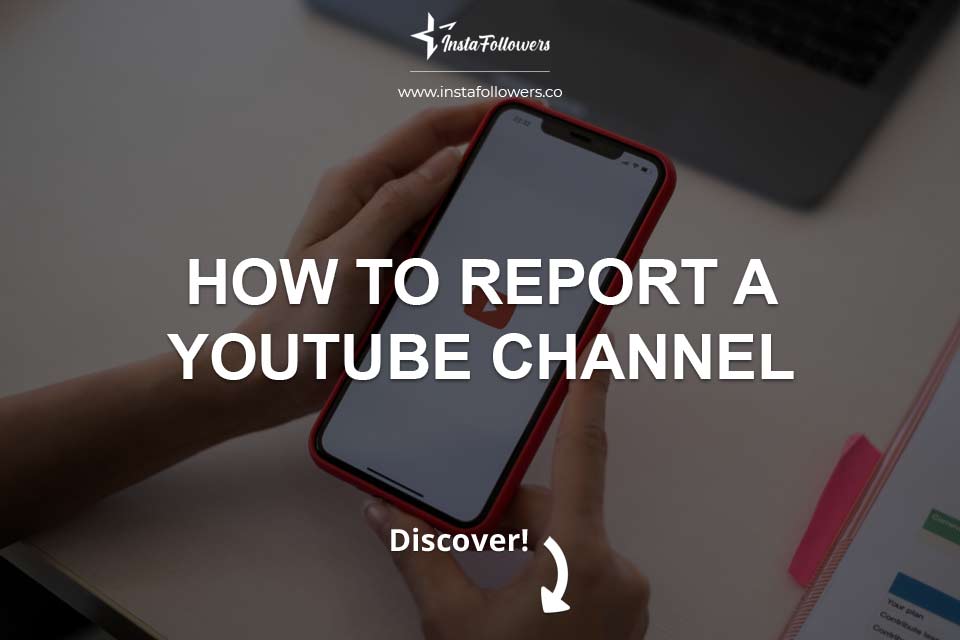 How to Report a YouTube Channel