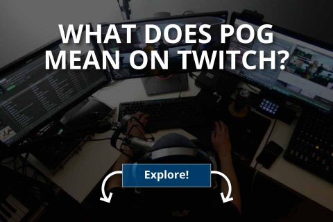 What Does Pog Mean on Twitch? (2024)