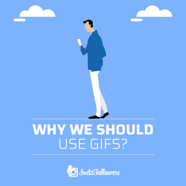 Why We Should Use GIFs