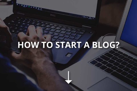 How to Start A Blog (Step by Step Guide)