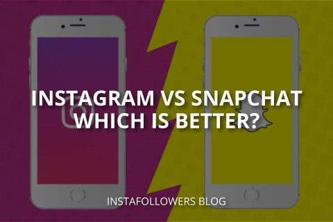 Instagram vs Snapchat, Which Is Better?