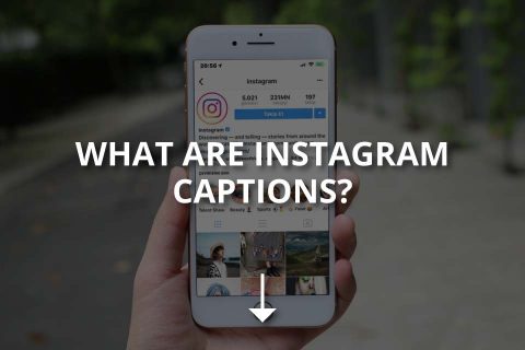 What are Instagram Captions? (Tips)