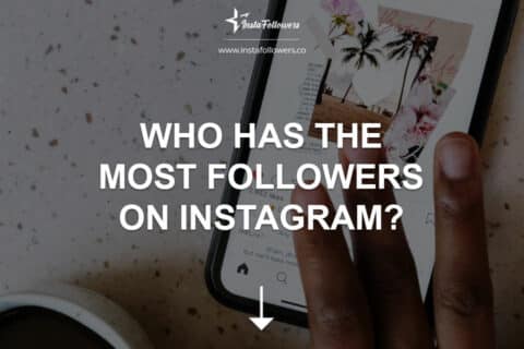 Who Has the Most Followers on Instagram? (2024)