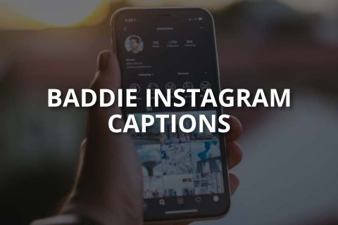 Baddie Instagram Captions (+Selfie Captions)