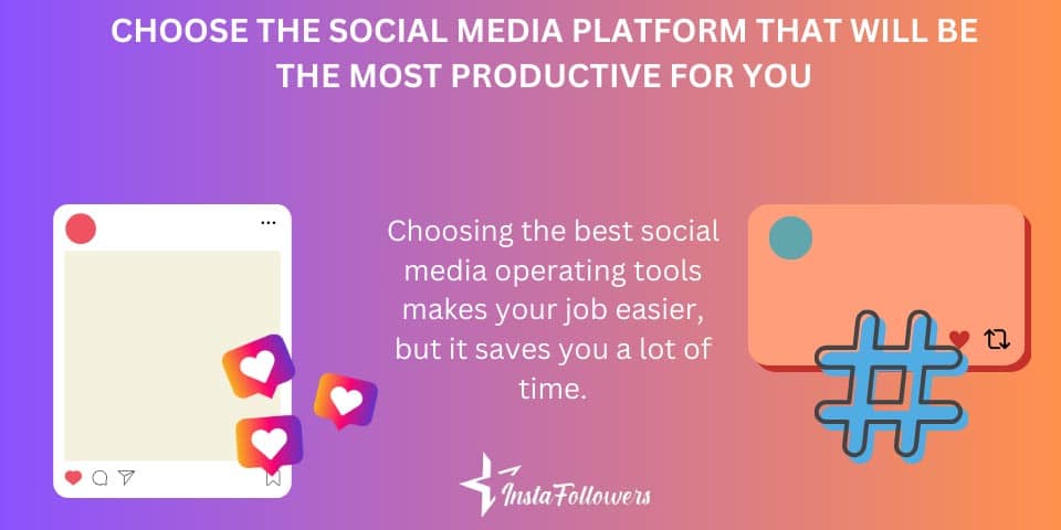 choose the best social media platform for you