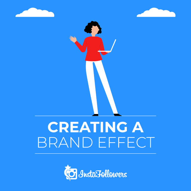 Create a Brand Effect