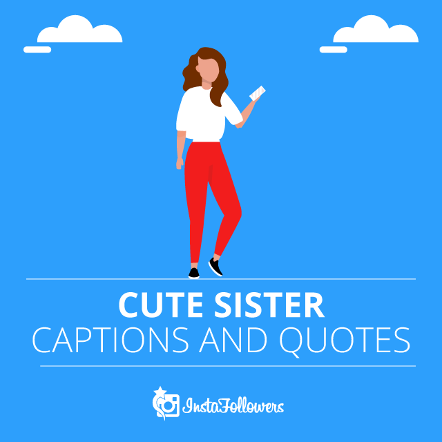 Cute Sister Captions and Quotes