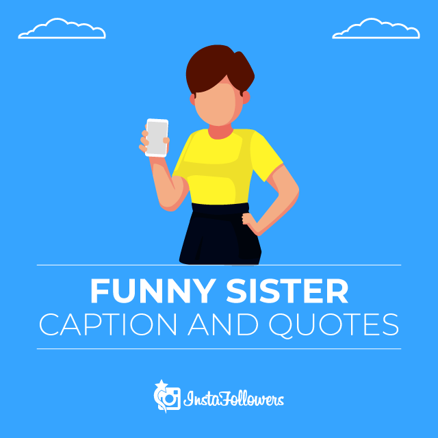 Funny Sister Caption and Quotes