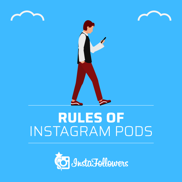 Rules of Instagram Pods