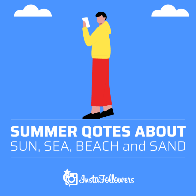 Summer Quotes About Sun, Sea, Beach, and Sand