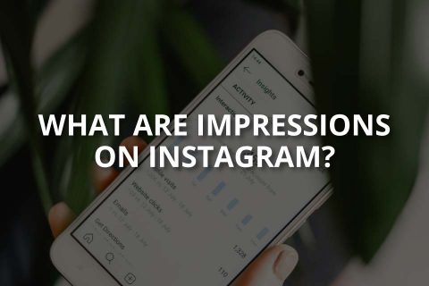 What Are Impressions on Instagram?