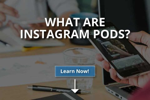 What Are Instagram Pods?