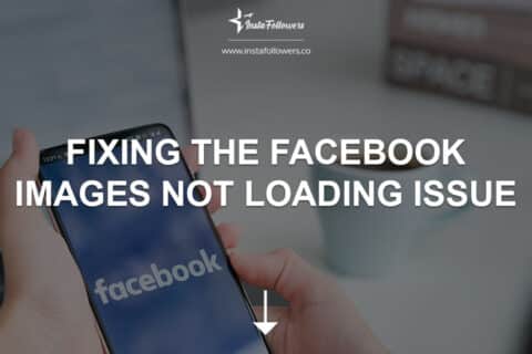 Fixing the Facebook Images Not Loading Issue