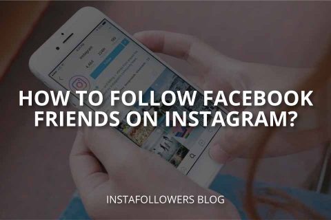 How to Follow Facebook Friends on Instagram