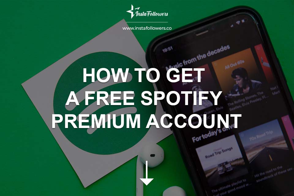 How to Get a Free Spotify Premium Account