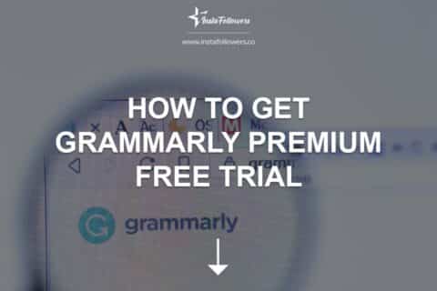 How to Get Grammarly Premium Free Trial