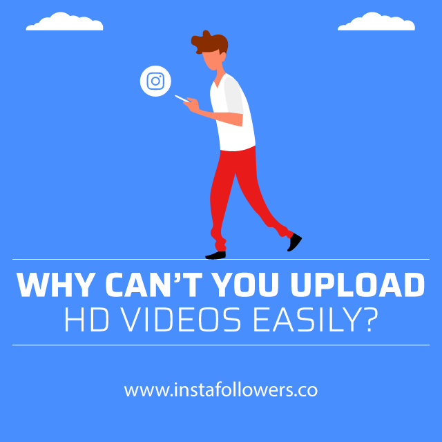 Why cant you upload hd videos easily