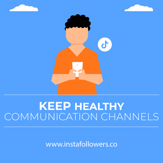 Keep Healthy Communication Channels