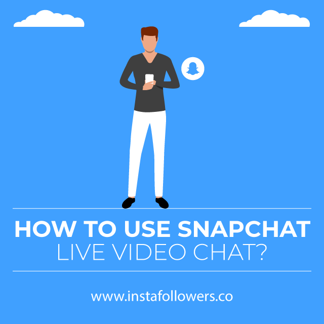 how to use snapchat live video chat