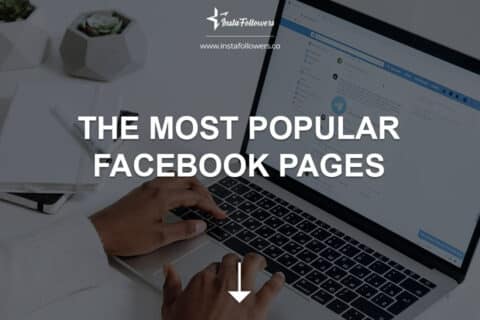 The Most Popular Facebook Pages in 2024