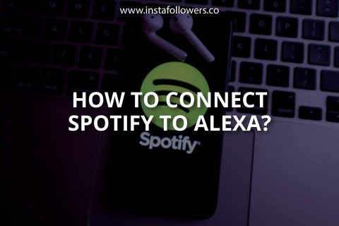 How to Connect Spotify to Alexa (Simple Guide)