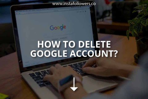 How to Delete Google Account