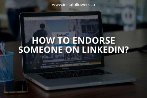 How to Endorse Someone on LinkedIn