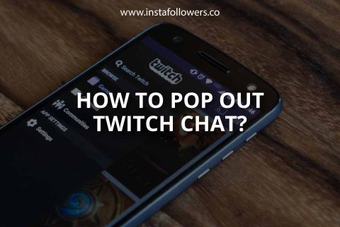 How to Pop Out Twitch Chat? (Guide)